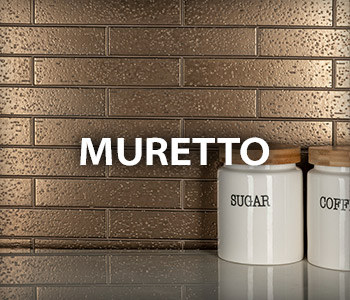 Muretto Collection